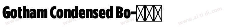 Gotham Condensed Bo字体转换